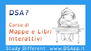 Corsi DSA studio con Mappe e Libri interattivi